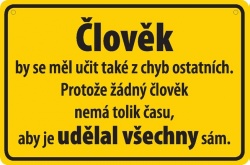 Vtipná cedulka: Člověk by se měl učit také z chyb ostatních