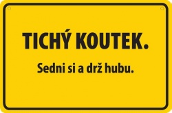 Vtipná cedulka: Tichý koutek