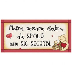 Dřevěná cedule s nápisem: Možná nemáme všechno